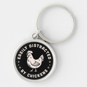 Easily distracted by chickens farm life quotes key ring