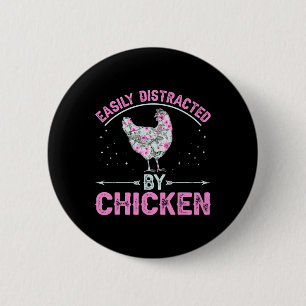 Easily Distracted By Chickens - Funny Chicken Whis 6 Cm Round Badge