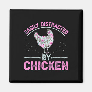 Easily Distracted By Chickens - Funny Chicken Whis Magnet