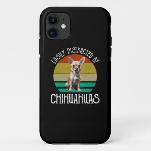 Easily Distracted By Chihuahuas iPhone 11 Case