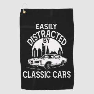 Easily Distracted By Classic Cars Funny Golf Towel