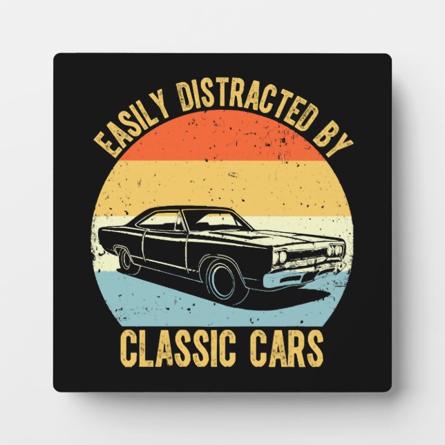 Easily Distracted By Classic Cars Plaque (Front)