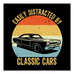 Easily Distracted By Classic Cars Poster