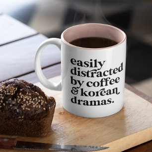 Easily Distracted by Coffee & Korean Dramas Custom Two-Tone Coffee Mug