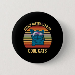 Easily Distracted By Cool Cats 6 Cm Round Badge