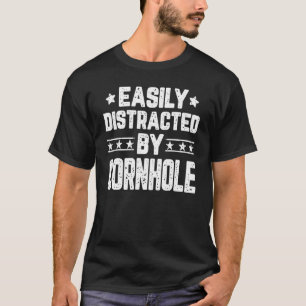 Easily Distracted By Cornhole Cornhole Game T-Shirt