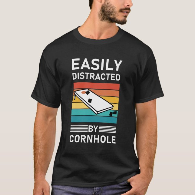 Easily Distracted By Cornhole T-Shirt (Front)