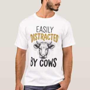 Easily Distracted By Cows Funny Cow Lover Shirt_1 T-Shirt