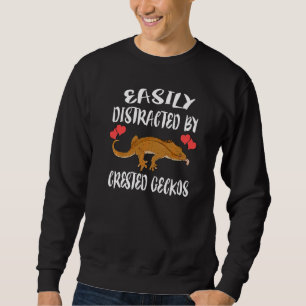 Easily Distracted By Crested Geckos Pet Lizard Sweatshirt