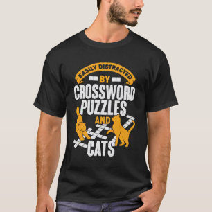 Easily Distracted By Crossword Puzzles And Cats T-Shirt