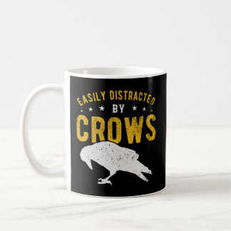Easily Distracted By Crows Coffee Mug