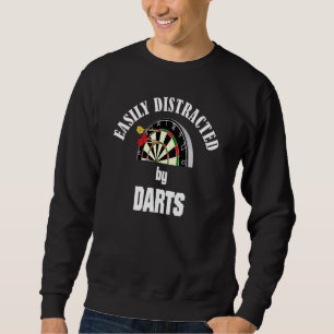 Easily Distracted By Darts Dartboard Darts Sweatshirt
