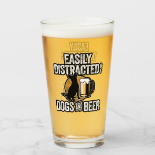 Easily Distracted by Dogs and Beer Glass