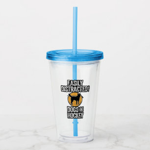 Easily Distracted by Dogs and Hockey Acrylic Tumbler