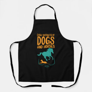 Easily Distracted By Dogs and Horses Apron