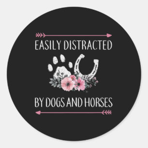 Easily Distracted By Dogs And Horses  Classic Round Sticker