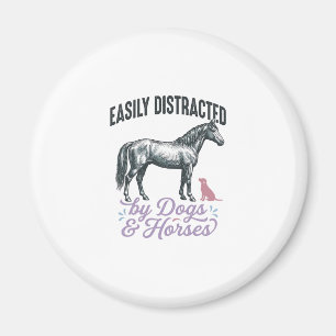 Easily Distracted by Dogs and Horses Shirt Design_ Magnet