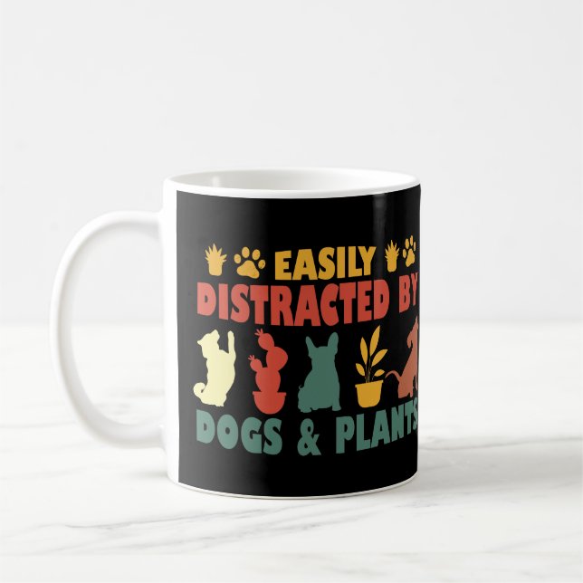 Easily Distracted By Dogs And Plants Coffee Mug (Left)