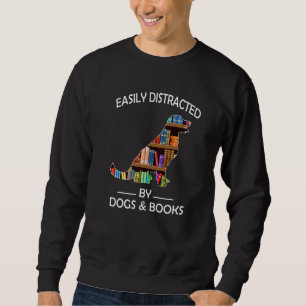 Easily Distracted By Dogs & Books Funny Golden Ret Sweatshirt