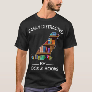 Easily Distracted By Dogs & Books Funny Golden Ret T-Shirt