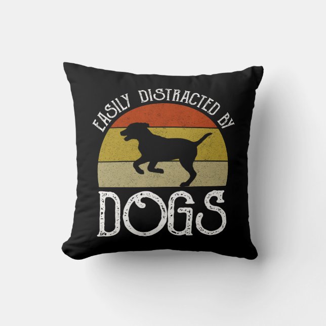 Easily Distracted By Dogs Cushion (Front)