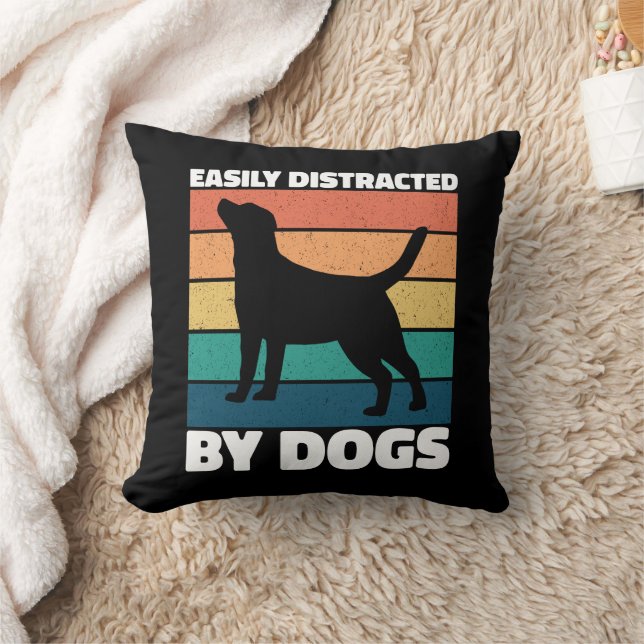 Easily Distracted By Dogs Cute Puppy Dog Lovers Cushion (Blanket)