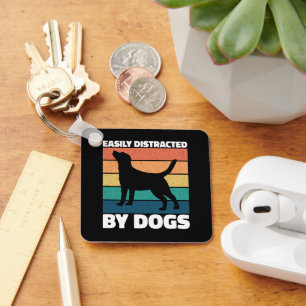 Easily Distracted By Dogs Cute Puppy Dog Lovers Key Ring