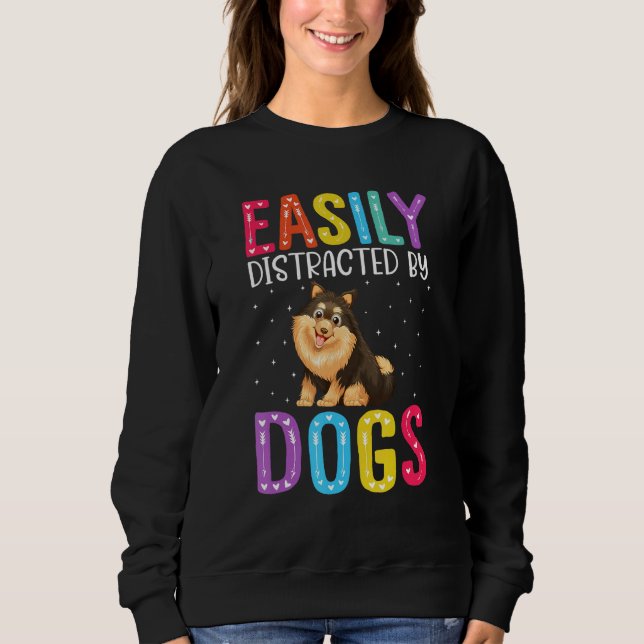 Easily Distracted By Dogs  Dog Sweatshirt (Front)