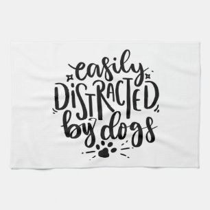 Easily Distracted By Dogs Tea Towel