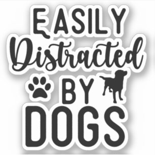 Easily Distracted By Dogs Tee Funny Dog, Dog Lover