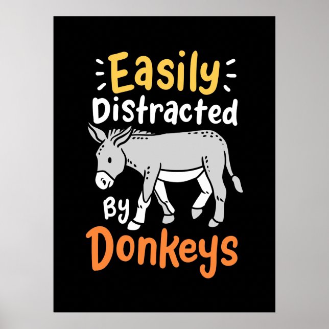 Easily Distracted By Donkeys Poster (Front)