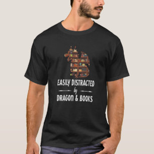 Easily Distracted By Dragon And Books Nerds T-Shirt