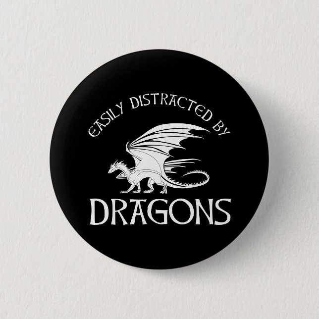 Easily Distracted By Dragons 6 Cm Round Badge (Front)
