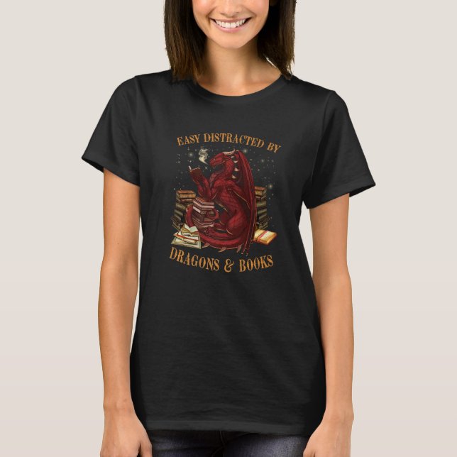 Easily Distracted By Dragons And Books Nerd Dragon T-Shirt (Front)