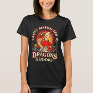 Easily Distracted By Dragons & Books Nerd Dragon L T-Shirt