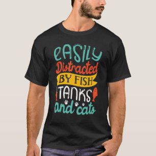 Easily Distracted By Fish Tanks And Cats Aquarist