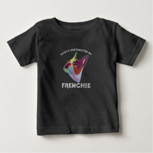Easily Distracted By French Bulldog Funny Gift Baby T-Shirt