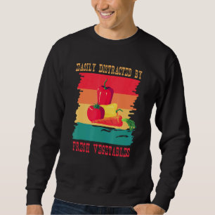 Easily Distracted By Fresh Vegetables Retro Vintag Sweatshirt