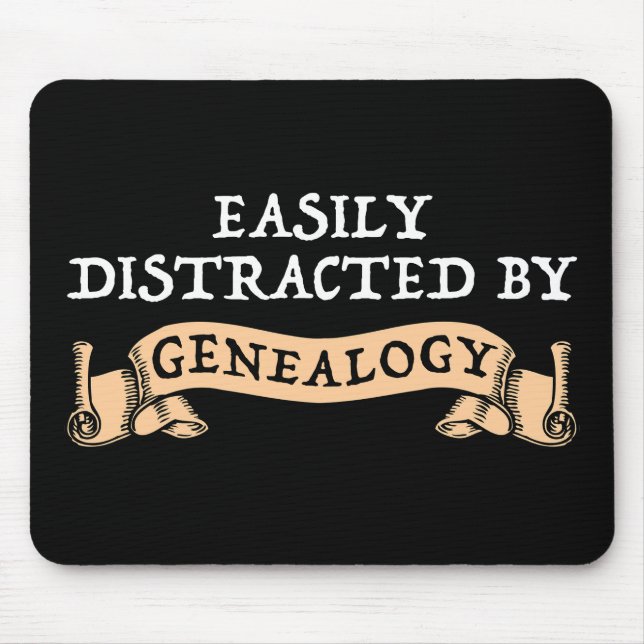 Easily Distracted By Genealogy Mouse Pad (Front)