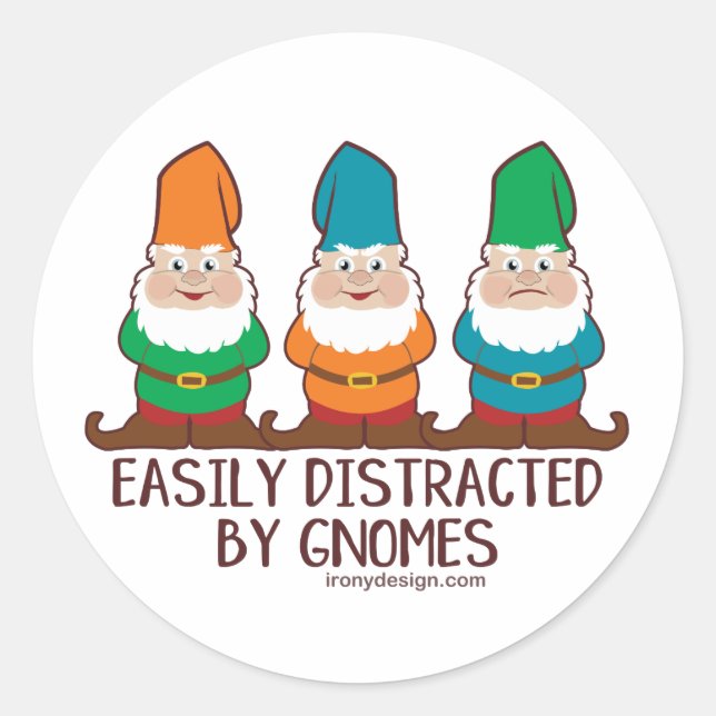 Easily Distracted by Gnomes Classic Round Sticker (Front)