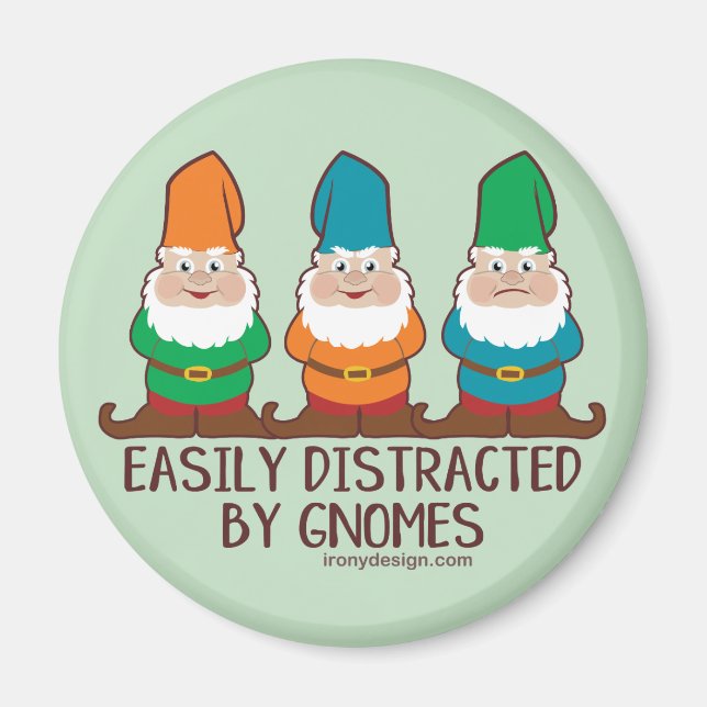 Easily Distracted by Gnomes Magnet (Front)