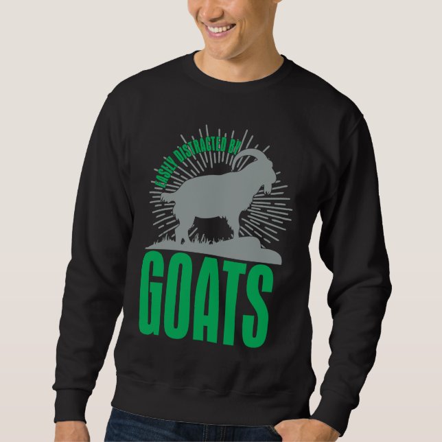Easily Distracted By Goats  Animal  For Men Women Sweatshirt (Front)