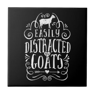 Easily Distracted By Goats Funny Goat Lover Gifts Ceramic Tile