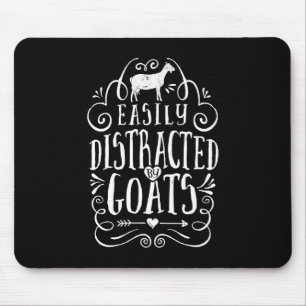Easily Distracted By Goats Funny Goat Lover Gifts Mouse Pad