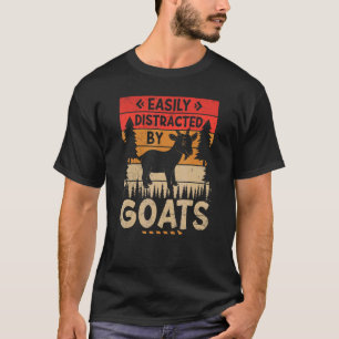 Easily distracted by Goats Harvest Farming Barn Ca T-Shirt