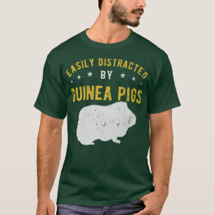 Easily distracted by Guinea pigs 148 T-Shirt
