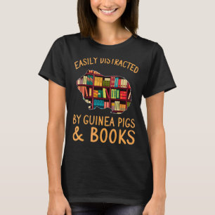 Easily Distracted By Guinea Pigs & Books Reader T-Shirt