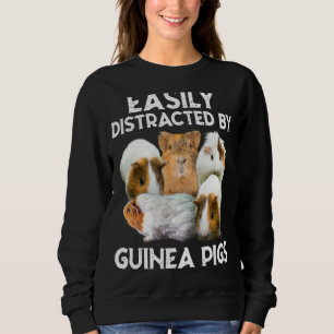 Easily Distracted By Guinea Pigs Sweatshirt