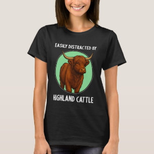 Easily Distracted by Highland Cattle Highland Cow T-Shirt