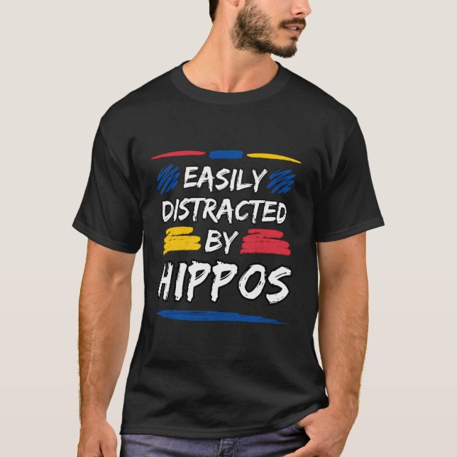 Easily Distracted By Hippos T-Shirt (Front)